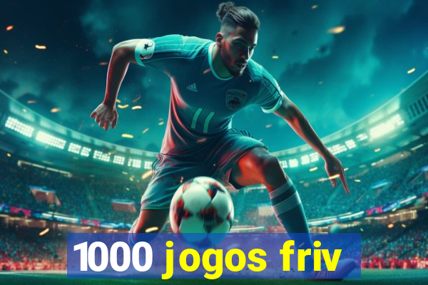 1000 jogos friv